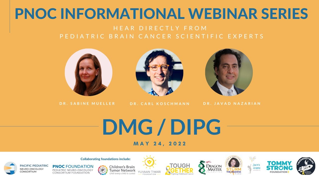 PNOC DMG / DIPG Informational Webinar May 24, 2022