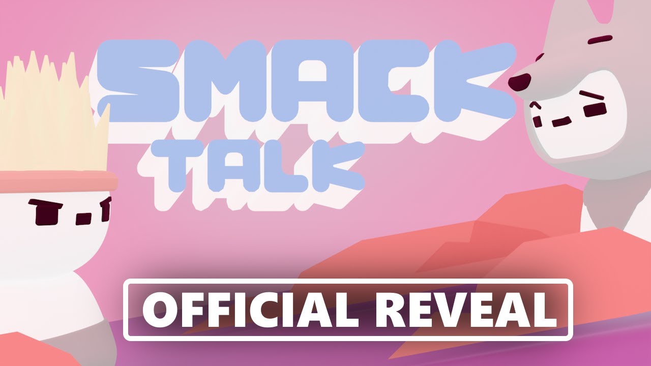 SMACK TALK | Official Reveal Trailer