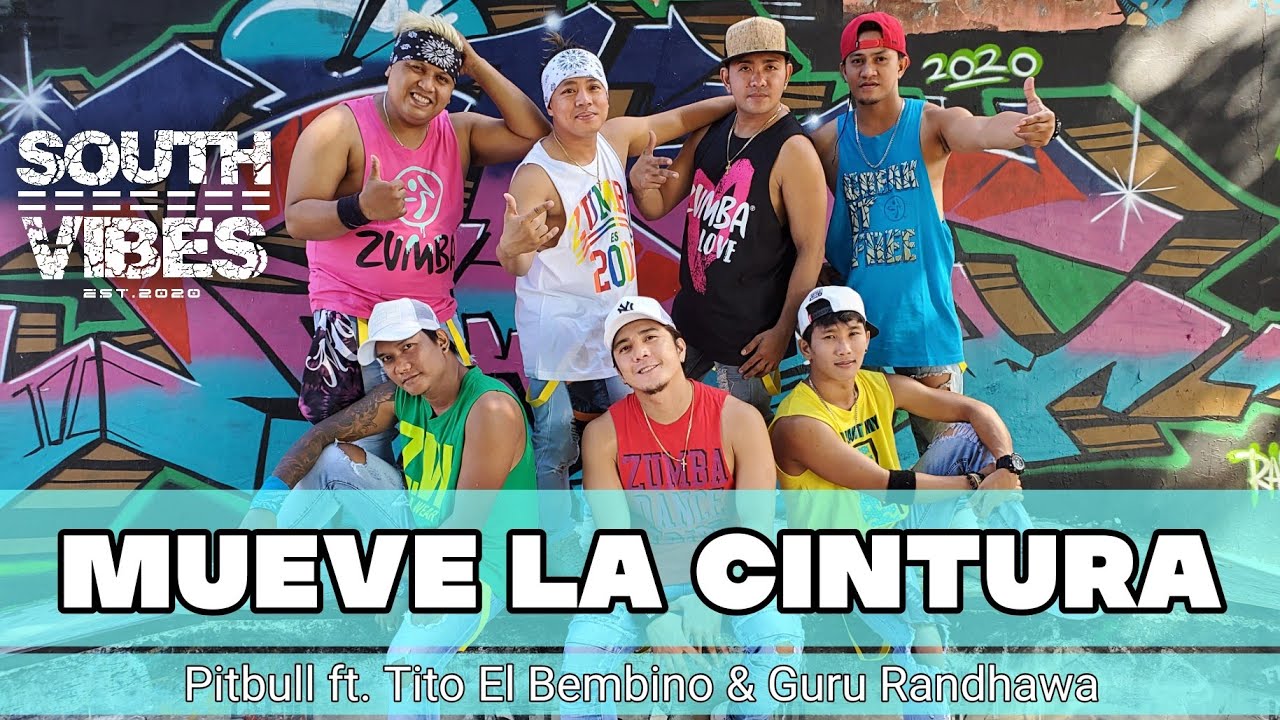 MUEVE LA CINTURA by: Pitbull ft. Tito El Bembino & Guru Randhawa |SOUTHVIBES|