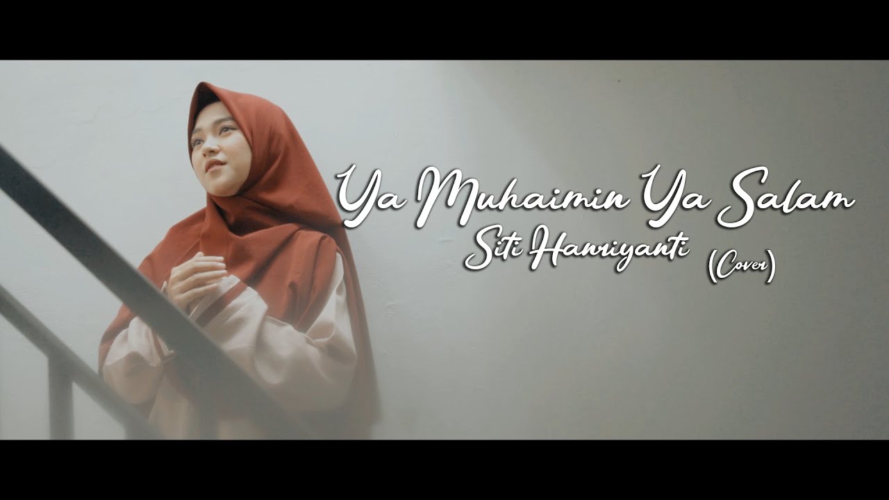 Ya Muhaimin Ya Salam - Siti Hanriyanti (Music Video TMD Media Religi)