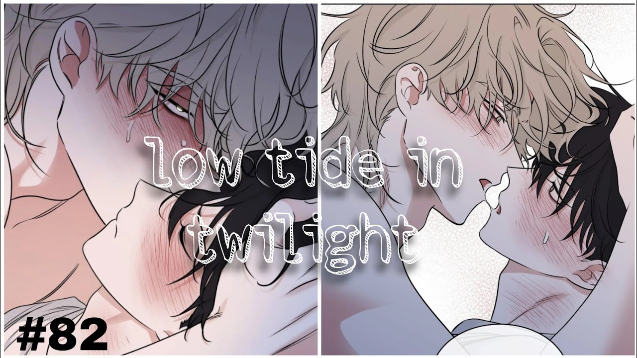 Low tide in twilight chapter 82 Hindi explanation 