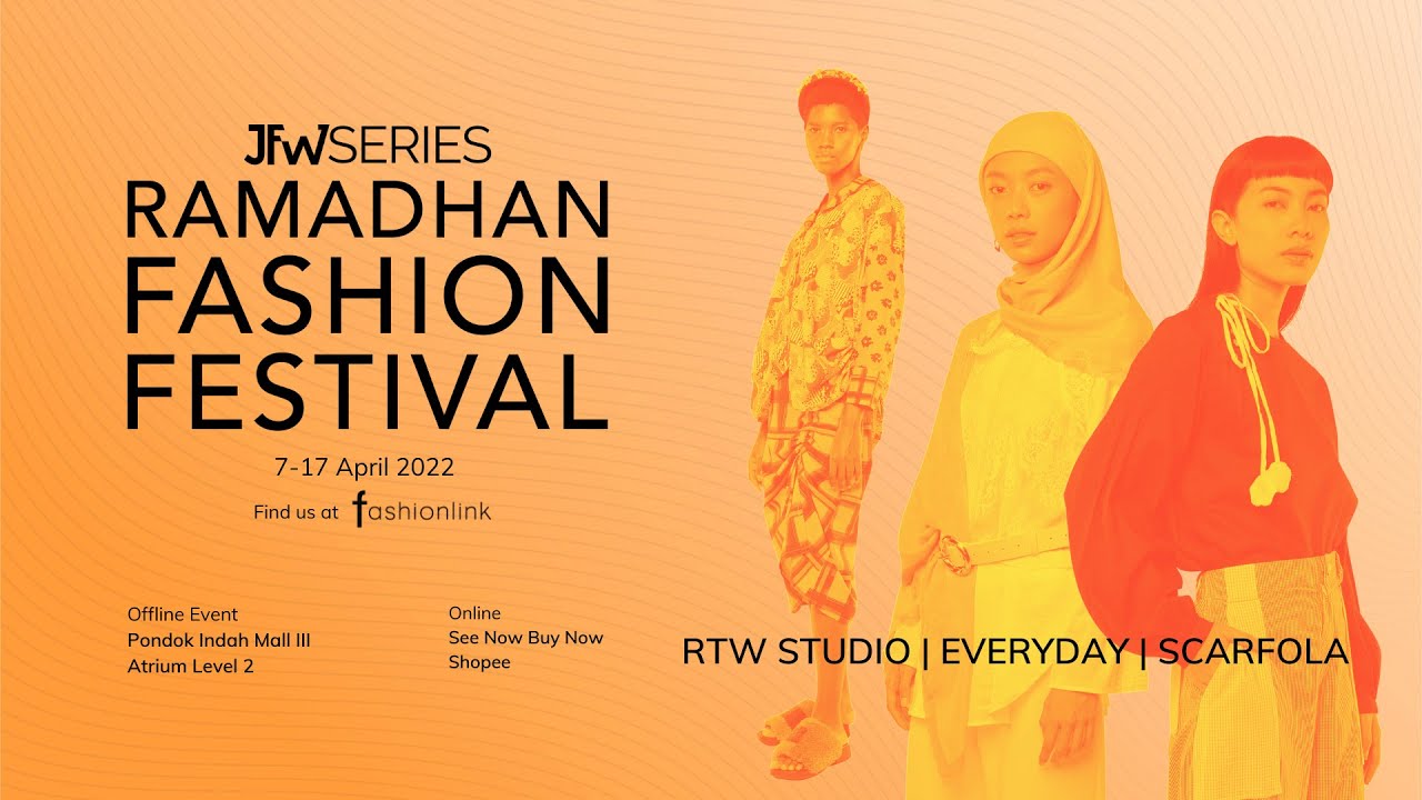 Ramadhan Fashion Festival presents RTW STUDIO, EVERYDAY, SCARFOLA