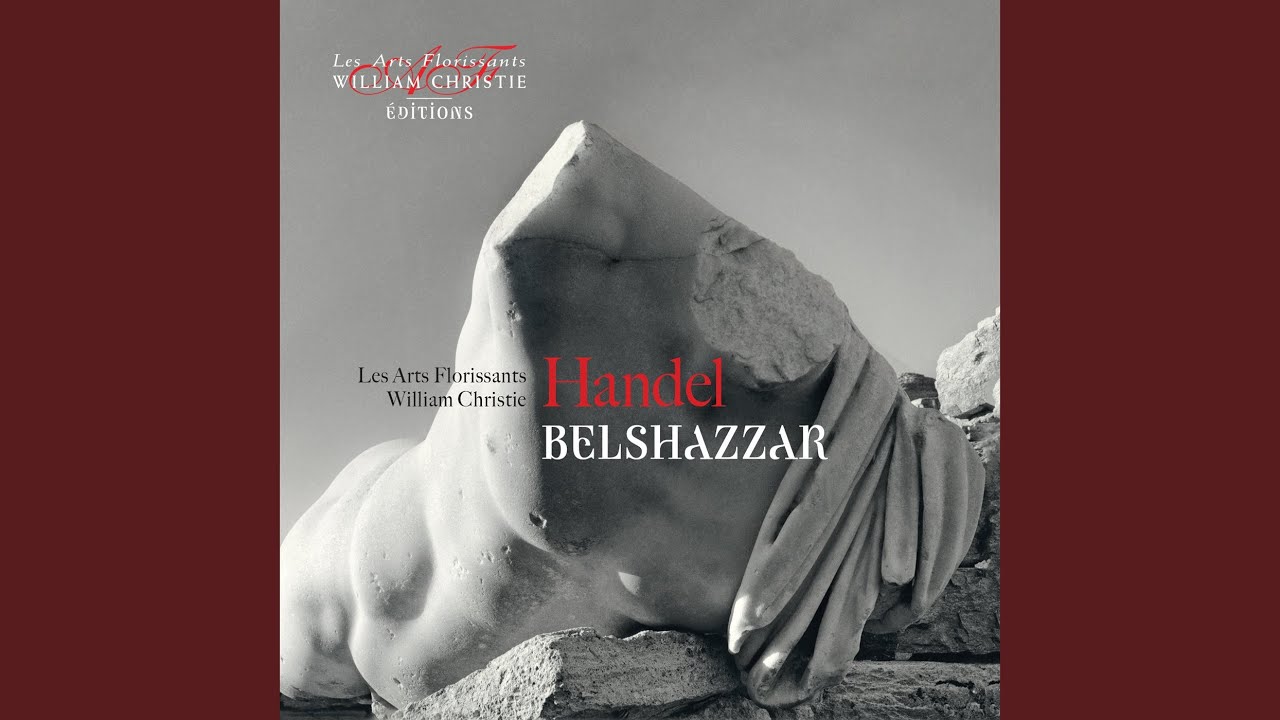 Belshazzar: Anthem « I Will Magnify Thee, O God My King, »