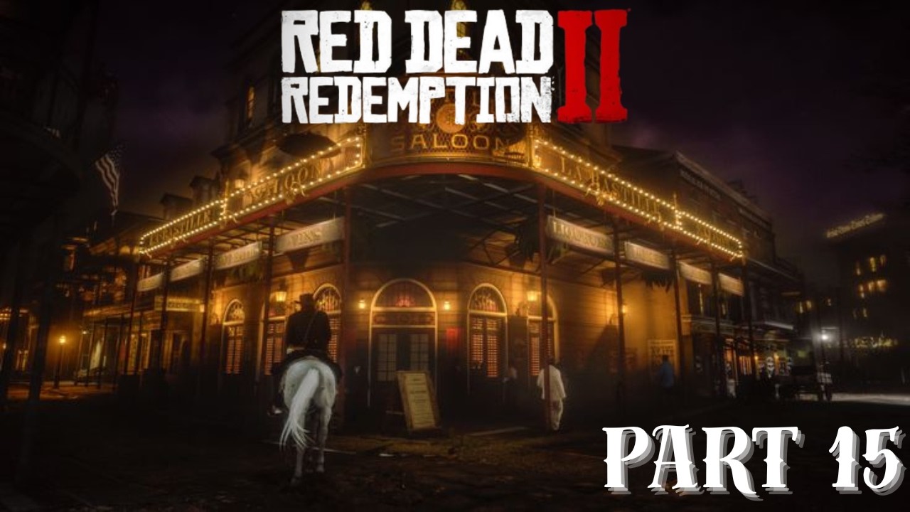Saint Denis - Red Dead Redemption 2 (PART 15)