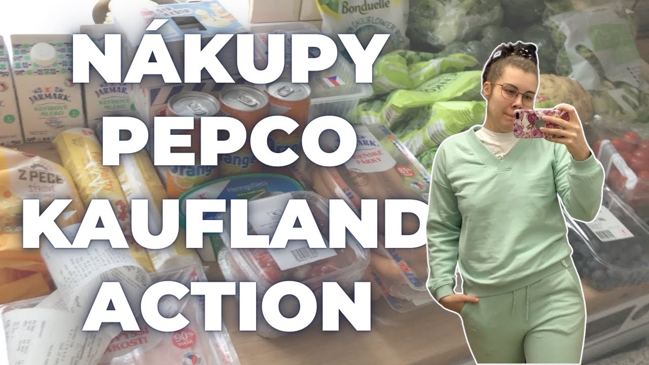 NÁKUPY PEPCO, ACTION, KAUFLAND velký nákup
