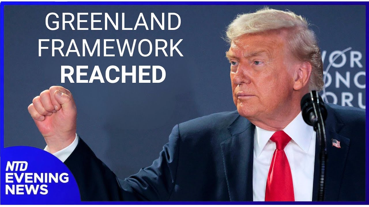 Trump Calls Off Tariffs to Europe, Says Greenland Framework Reached | NTD Evening News (Jan. 21)