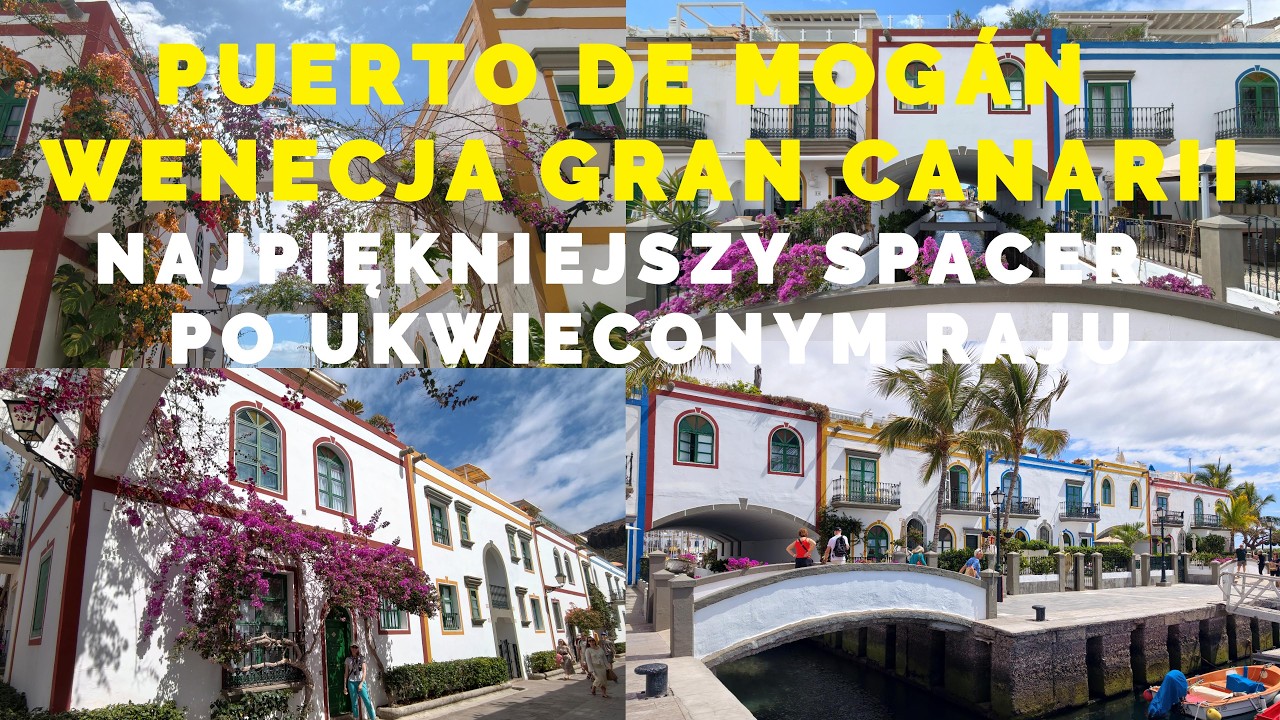 🇪🇸 PUERTO DE MOG&Aacute;N &ndash; VENICE OF GRAN CANARIA A WALK AROUND THE MOST BEAUTIFUL TOWN OF GRAN CANARIA 4K