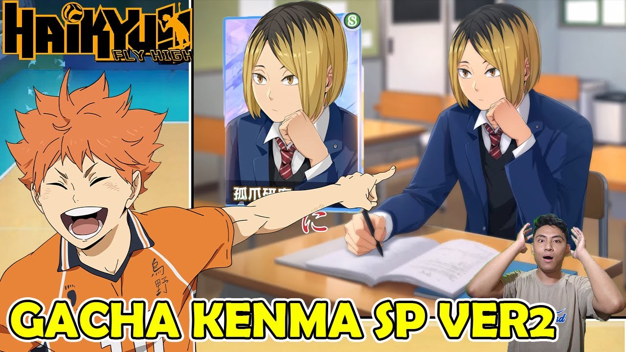 GACHA KARAKTER BARU LAGI! RILIS KENMA SP VERSI 2 YANG BISA MELAKUKAN SKILL RECEIVE - HAIKYU FLY HIGH