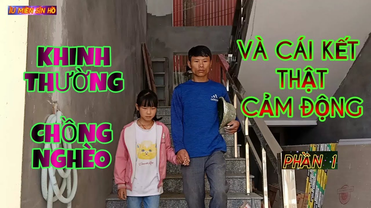 IU MIEN FILM   Khinh thường chồng nghèo và cái kết cảm động  (phần 1) ìu miền sìn hồ