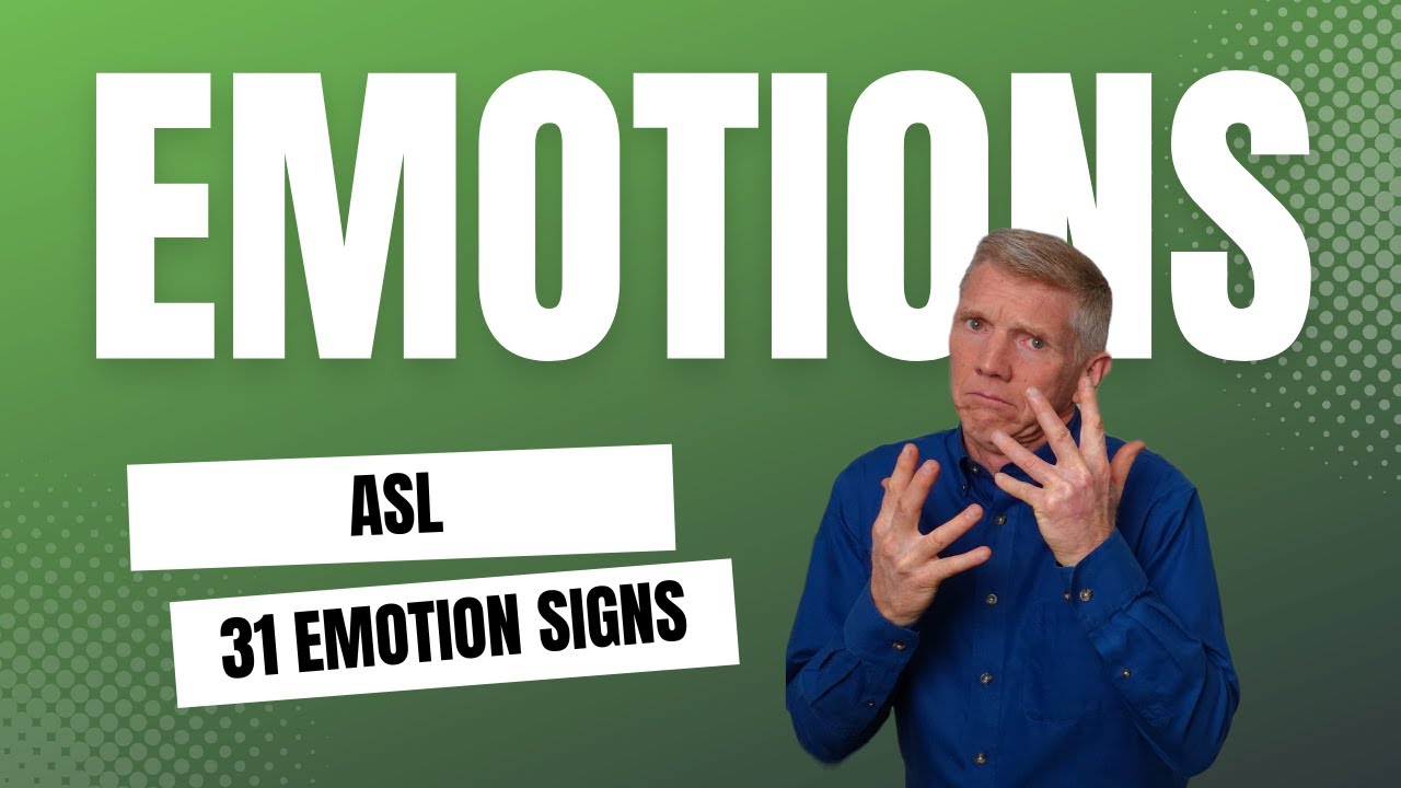 Learn the ASL Signs for Feelings and Emotions