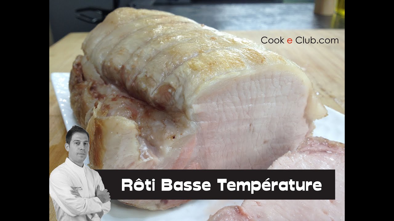 Roti Porc Basse Température Facile | Cook e Club