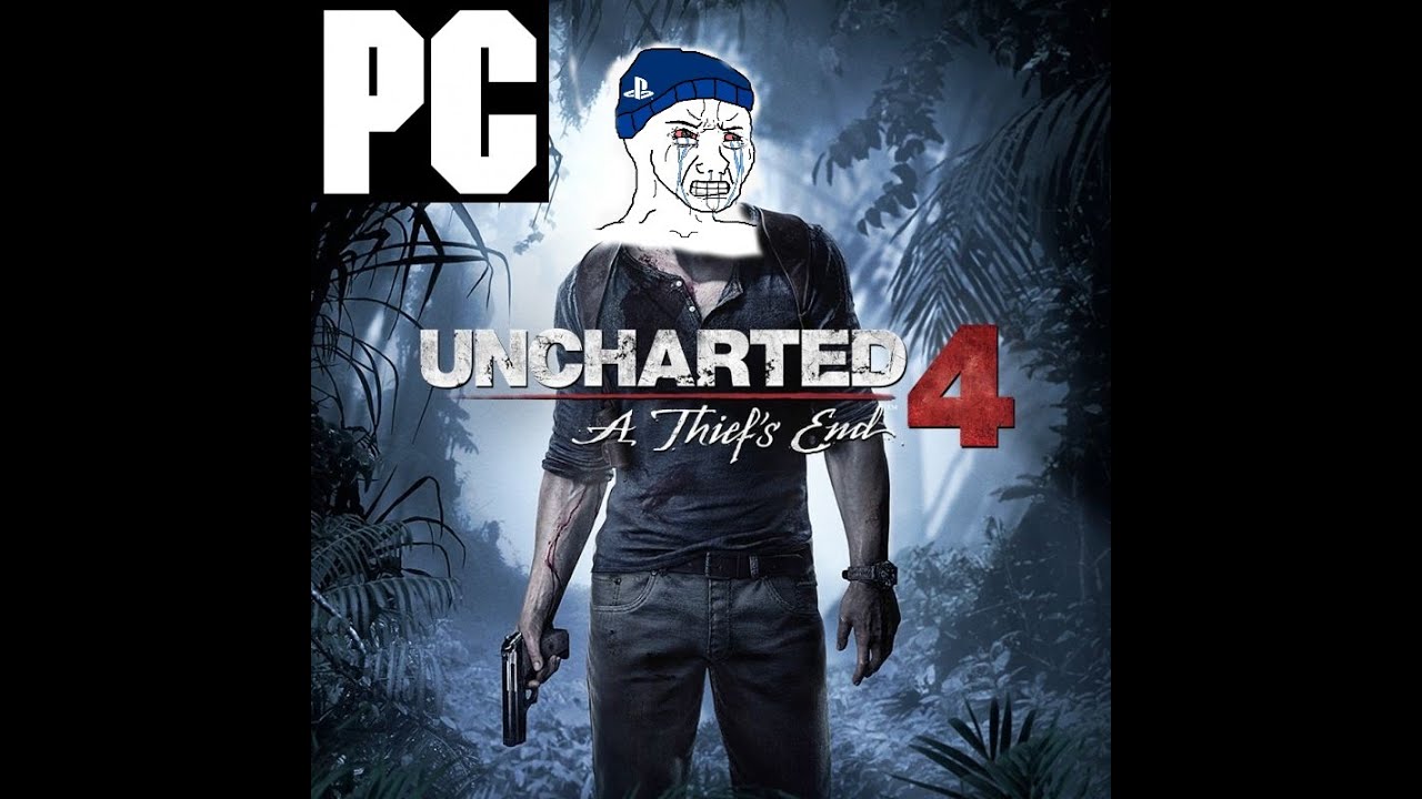 lol these Sony Ponies mad because uncharted 4 is coming to pc
