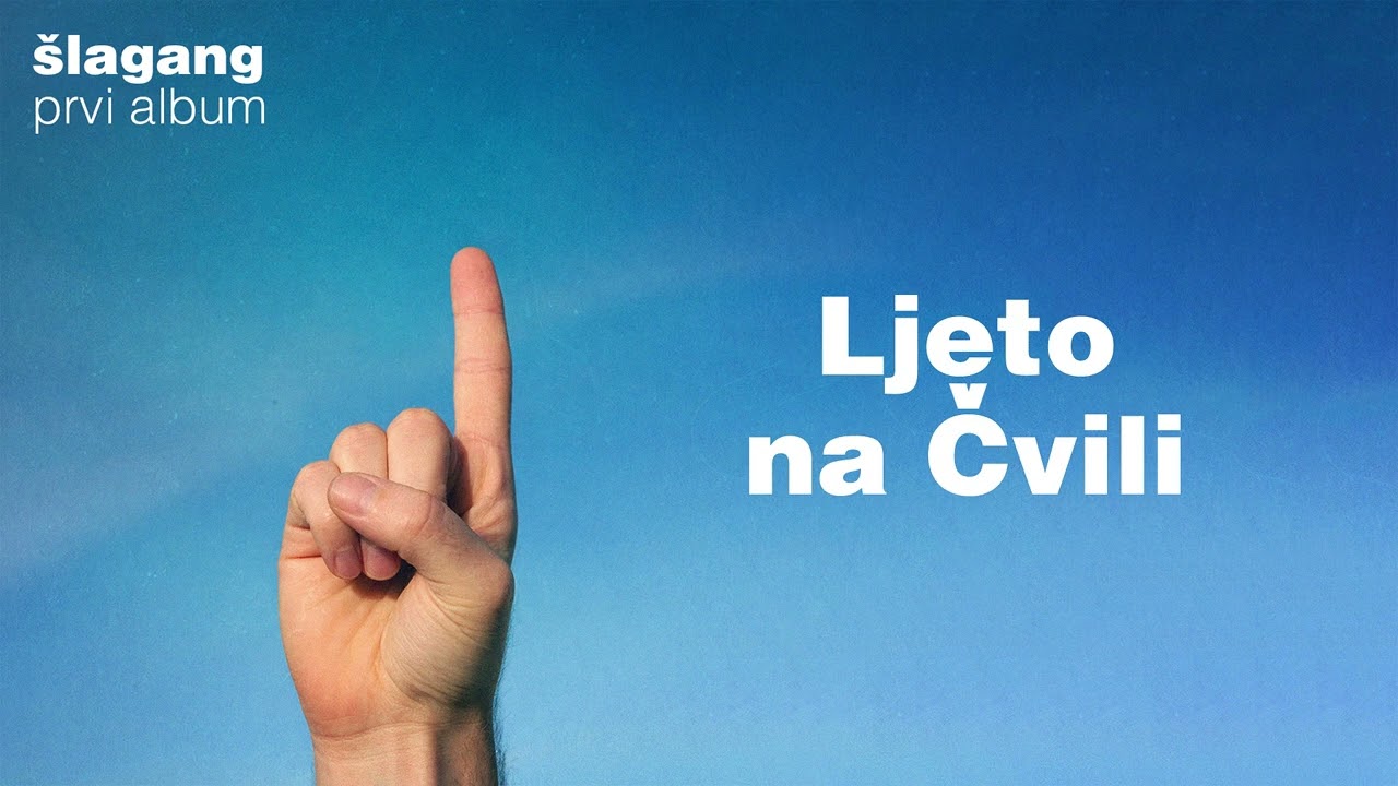 &Scaron;lagang - Ljeto na čvili
