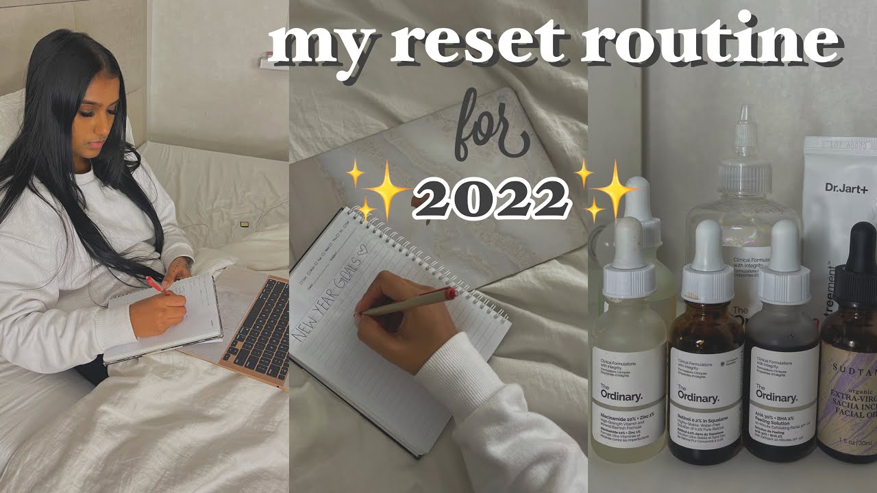My Reset Routine || Prep For 2022