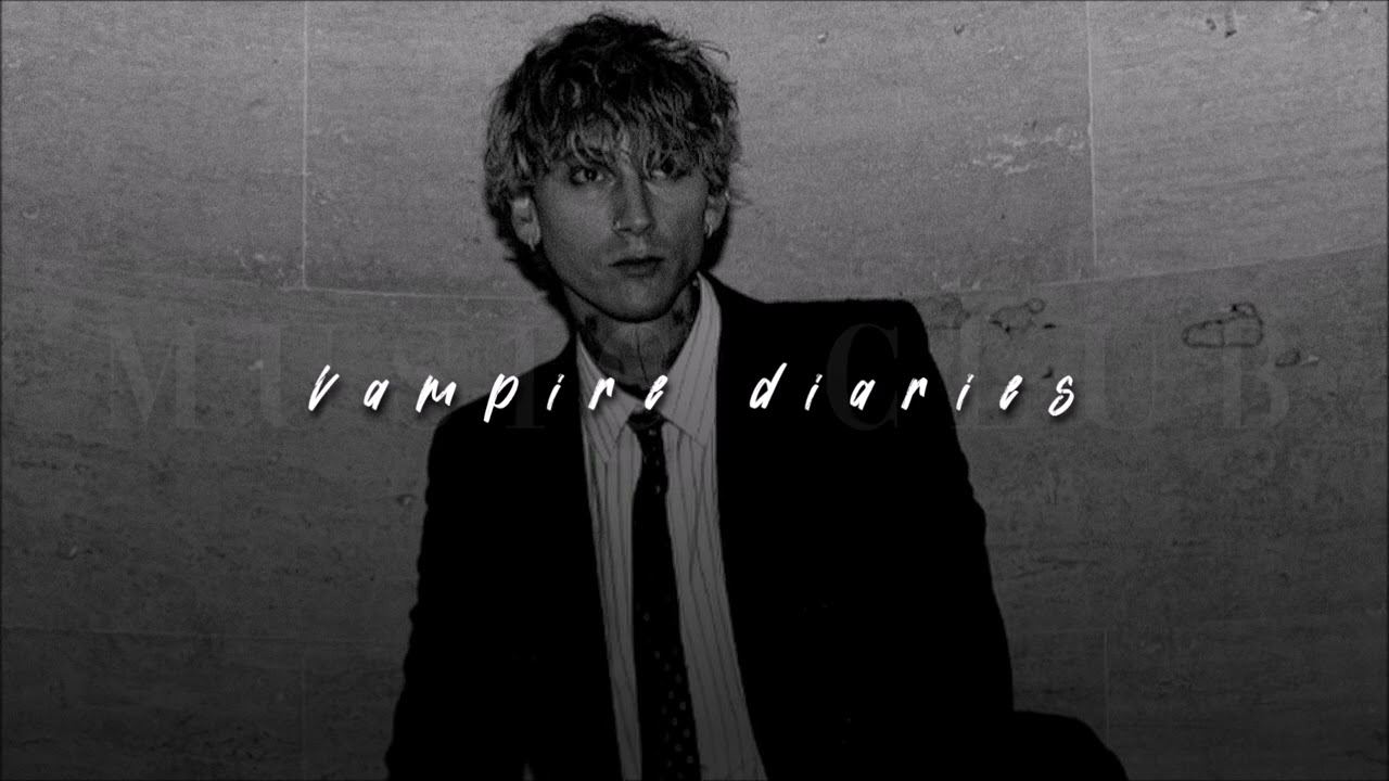 mgk, vampire diaries | sped up |