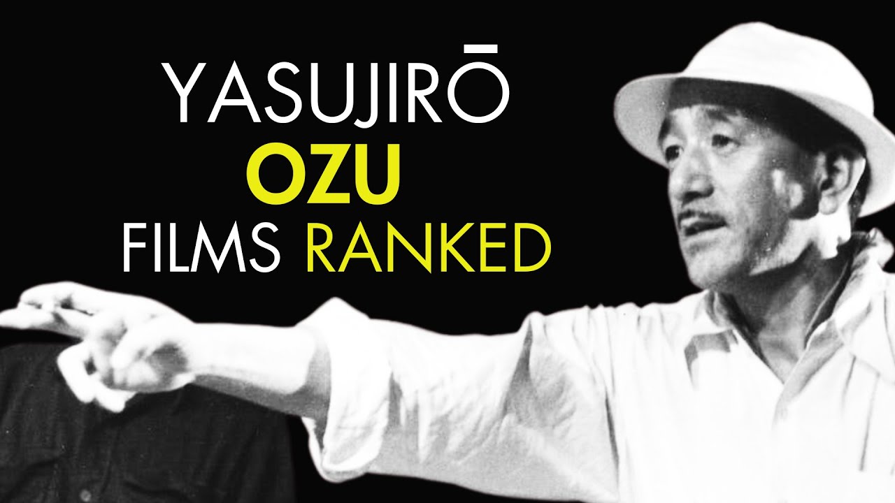 10 Greatest Yasujirō Ozu Films, Ranked