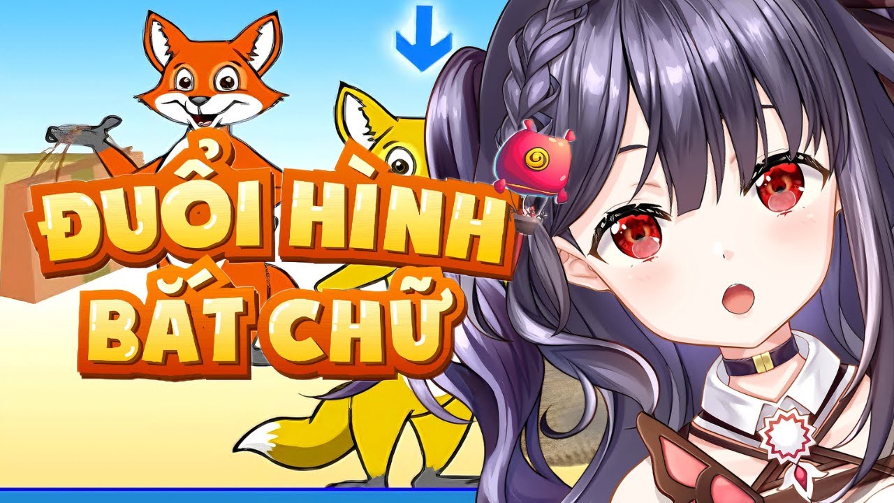 ĐUỔI HÌNH BẮT CHỮ CÙNG LANO | NIKA LINH  LAN