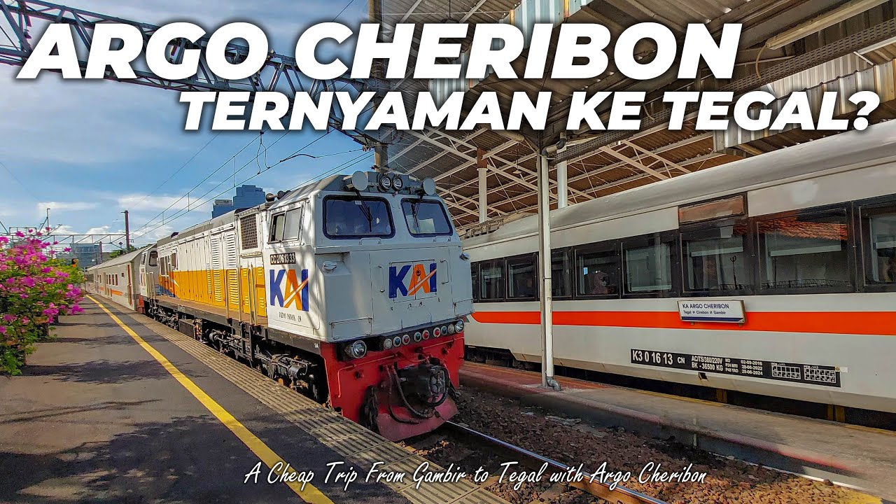 ARGO CHERIBON, KERETA ARGO TAPI PELAYANNYA BEGINI? Trip ke Tegal dari Jakarta naik KA Argo Cheribon!