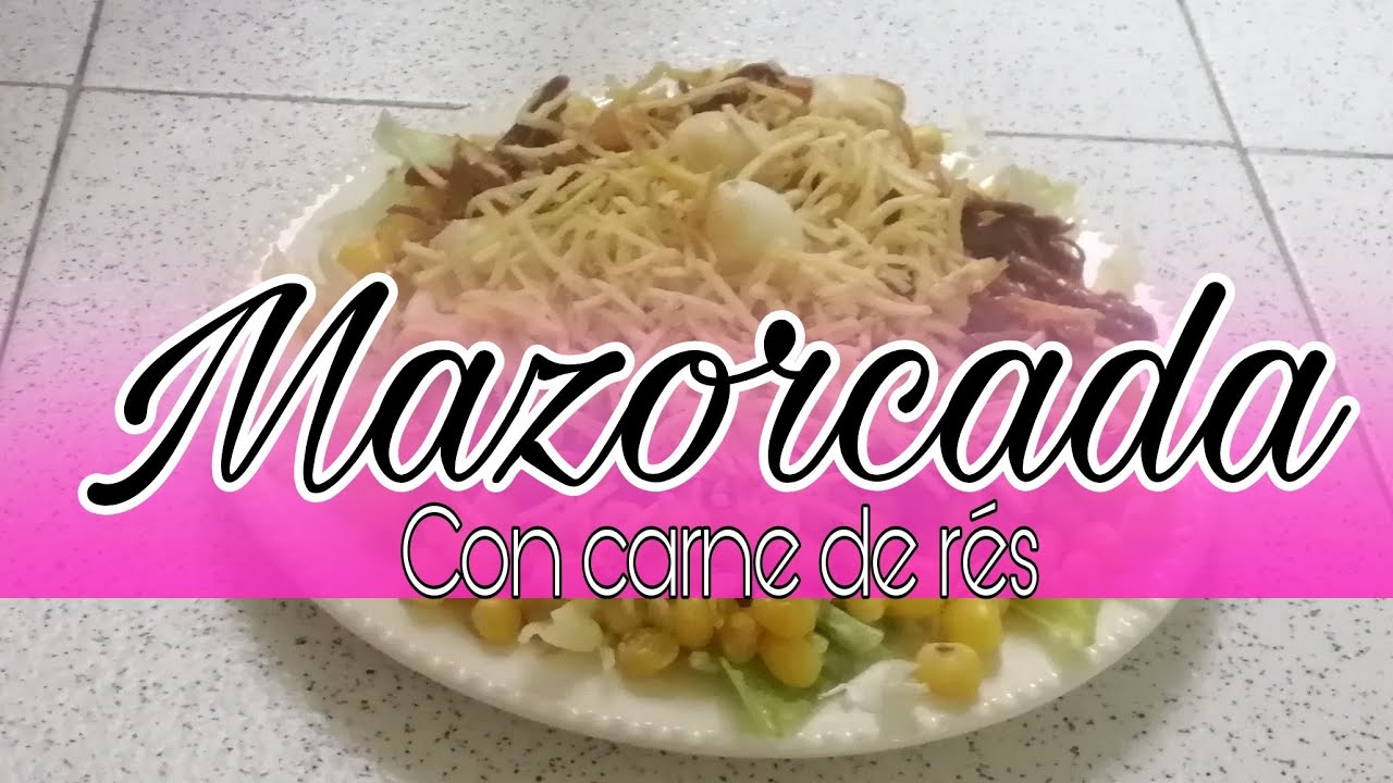 🌽Deliciosa MAZORCADA CON CARNE DE RÉS🍴//Receta fácil.