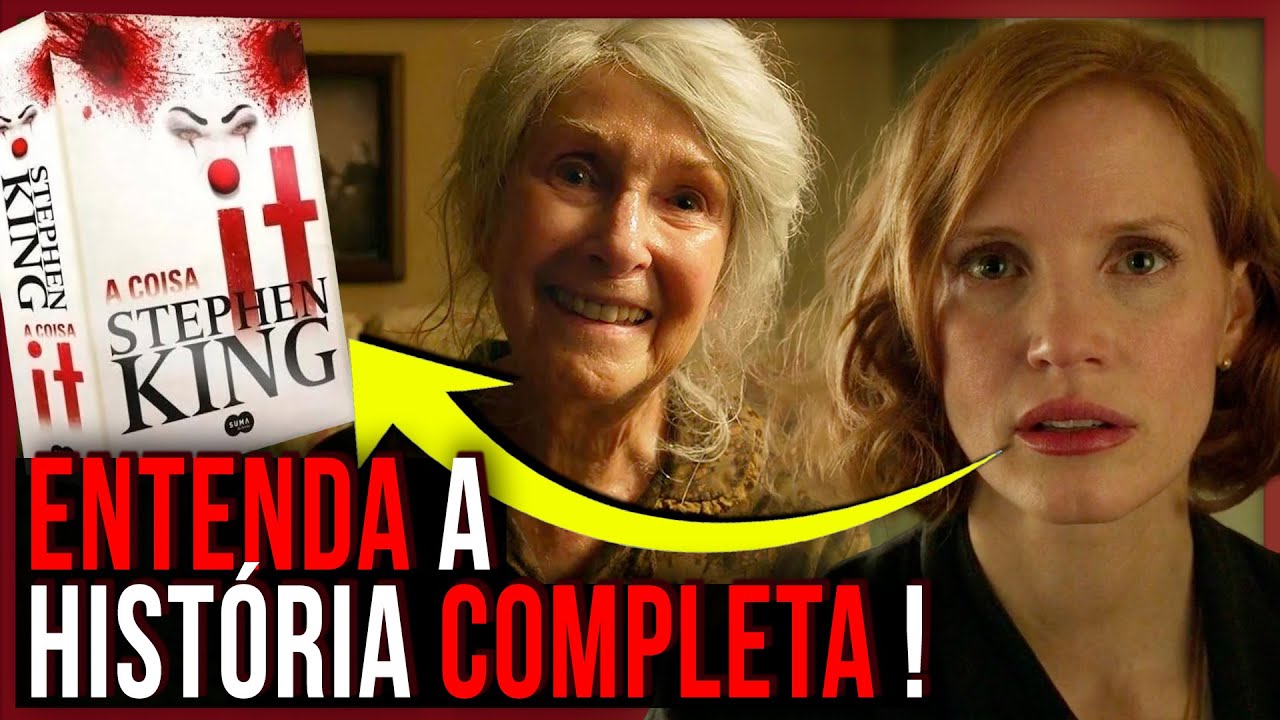 A SAGA COMPLETA de IT A COISA: O REENCONTRO DOS ADULTOS e AS ILUS&Otilde;ES DE PENNYWISE | PARTE 4