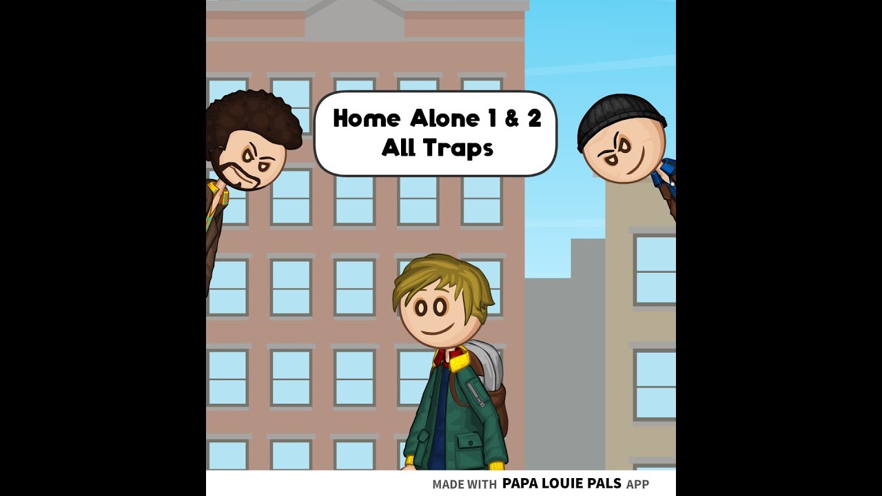 Home Alone 1 & 2 All Traps (Papa Louie Pals)