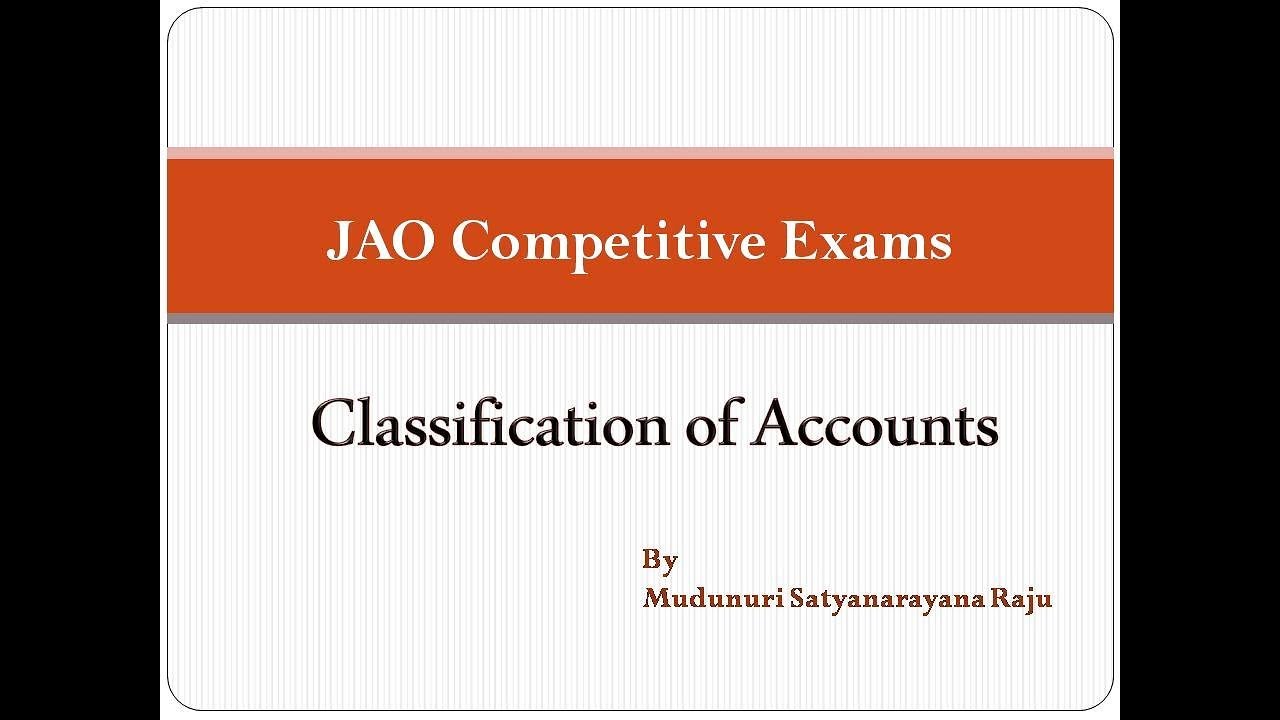JAO Exam Classification of Accounts | mudunuri satyanarayana raju