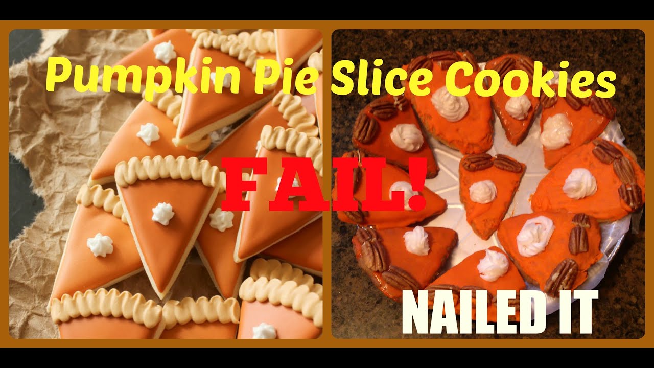 Pumpkin Pie Slice Cookies FAIL!