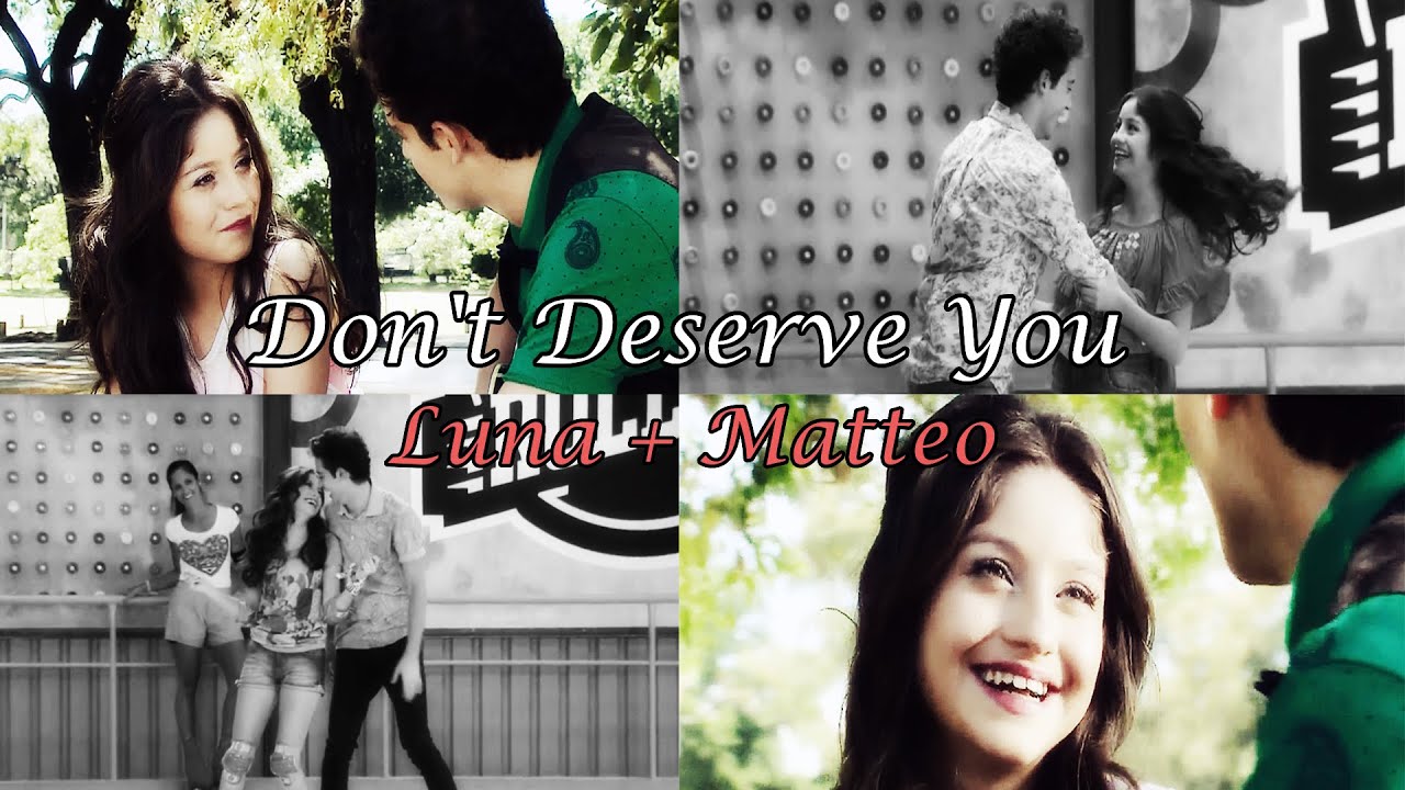 Don't Deserve You || Luna + Matteo