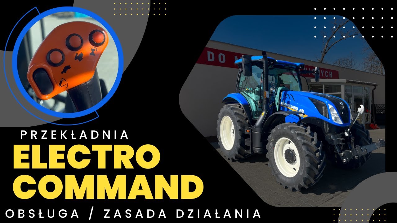 Przekładnia ELECTRO COMMAND - obsługa & zasada działania | Przekładnia z New Holland T5 oraz T6