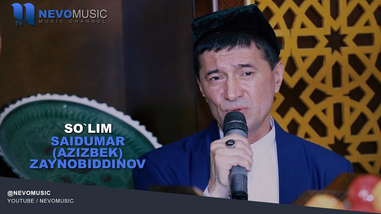 Saidumar (Azizbek) Zaynobiddinov - So`lim (sharxlari bilan)