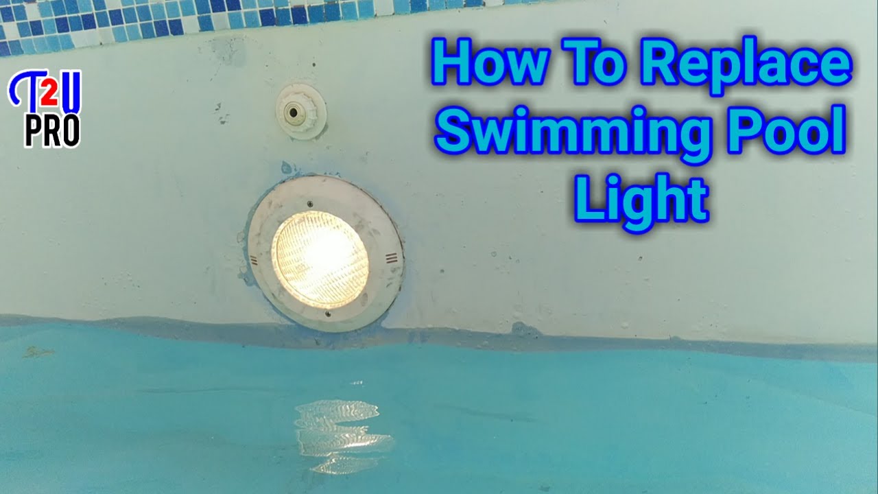 How to replace swimming pool light