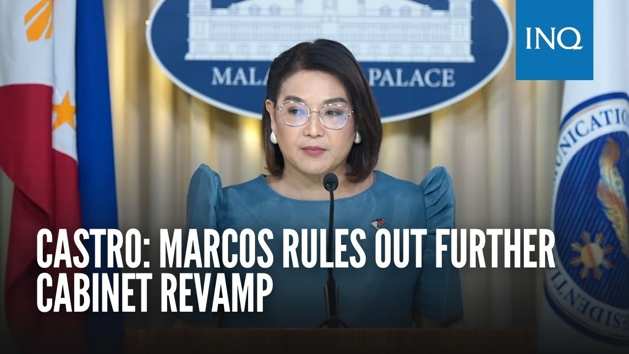 Castro: Marcos rules out further Cabinet revamp