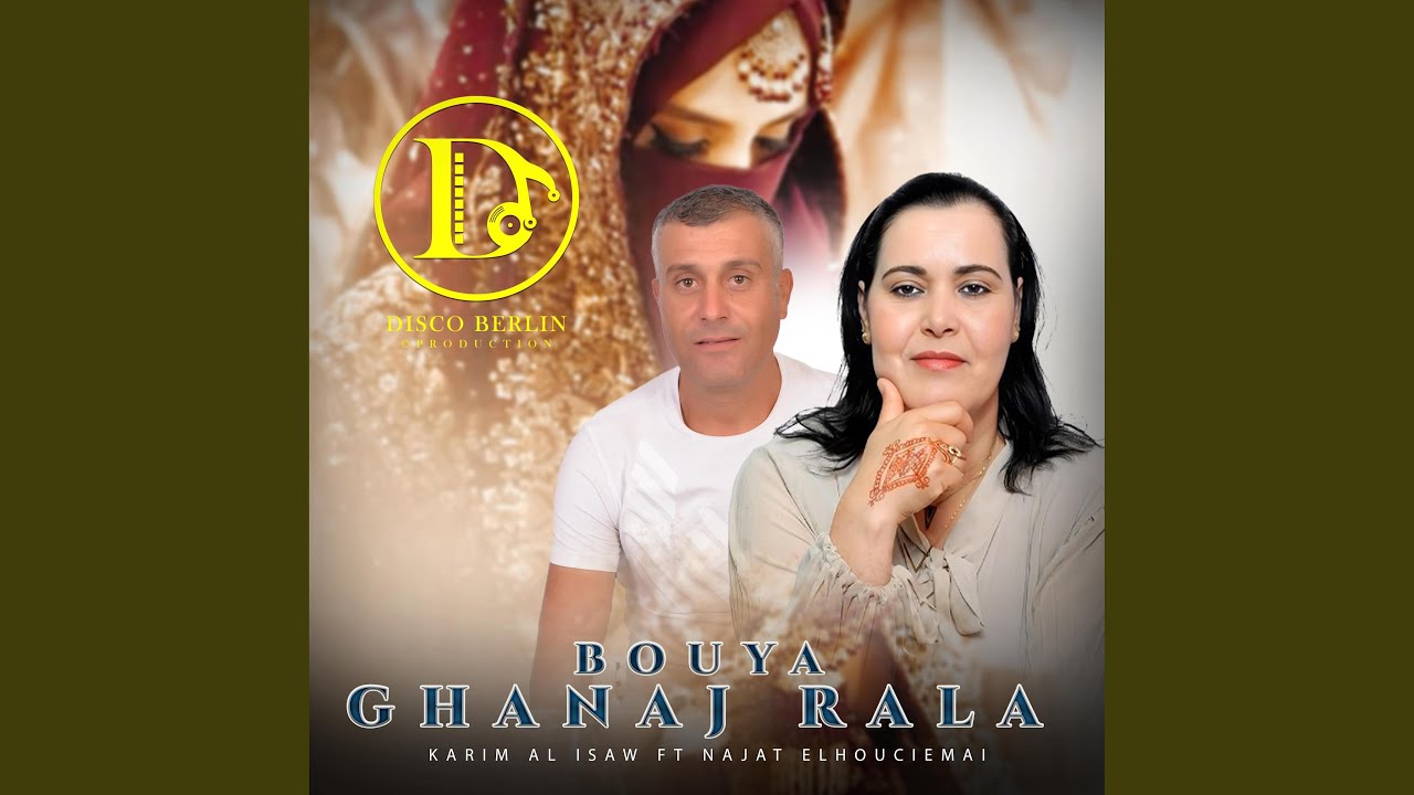 ghannaj ralla bouya
