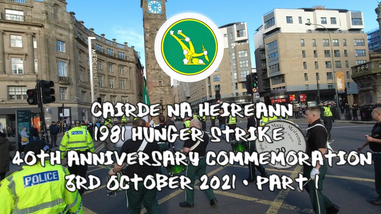 Cairde na hÉireann - 1981 Hunger Strike - 40th Anniversary Commemoration March - 03/10/21 - Part 1