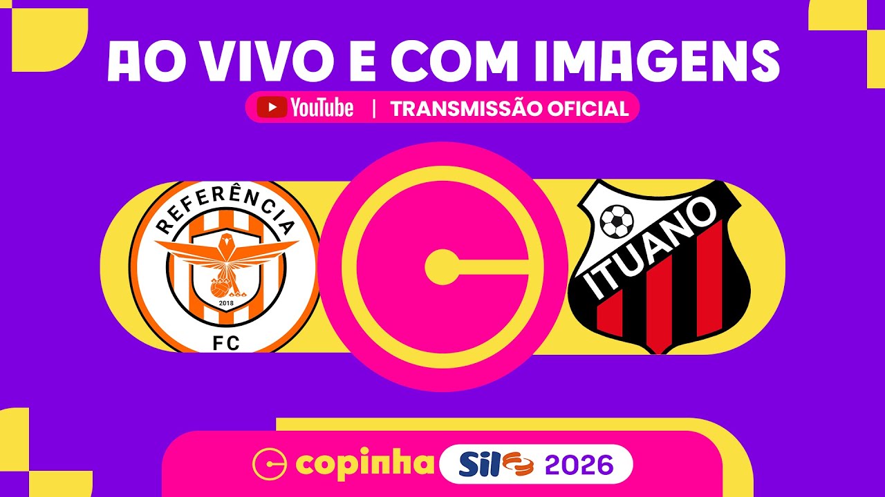 JOGO COMPLETO: REFER&Ecirc;NCIA X ITUANO | RODADA 2 | COPINHA SIL 2026