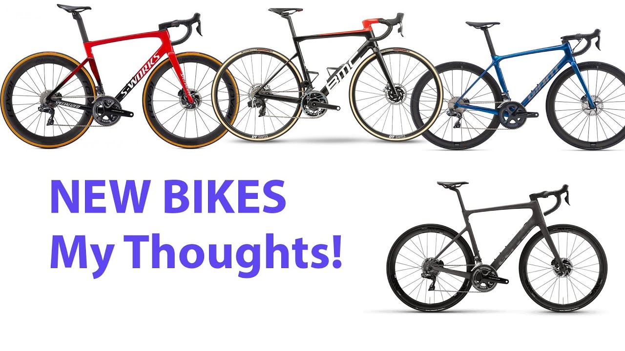 New Bikes - My Thoughts