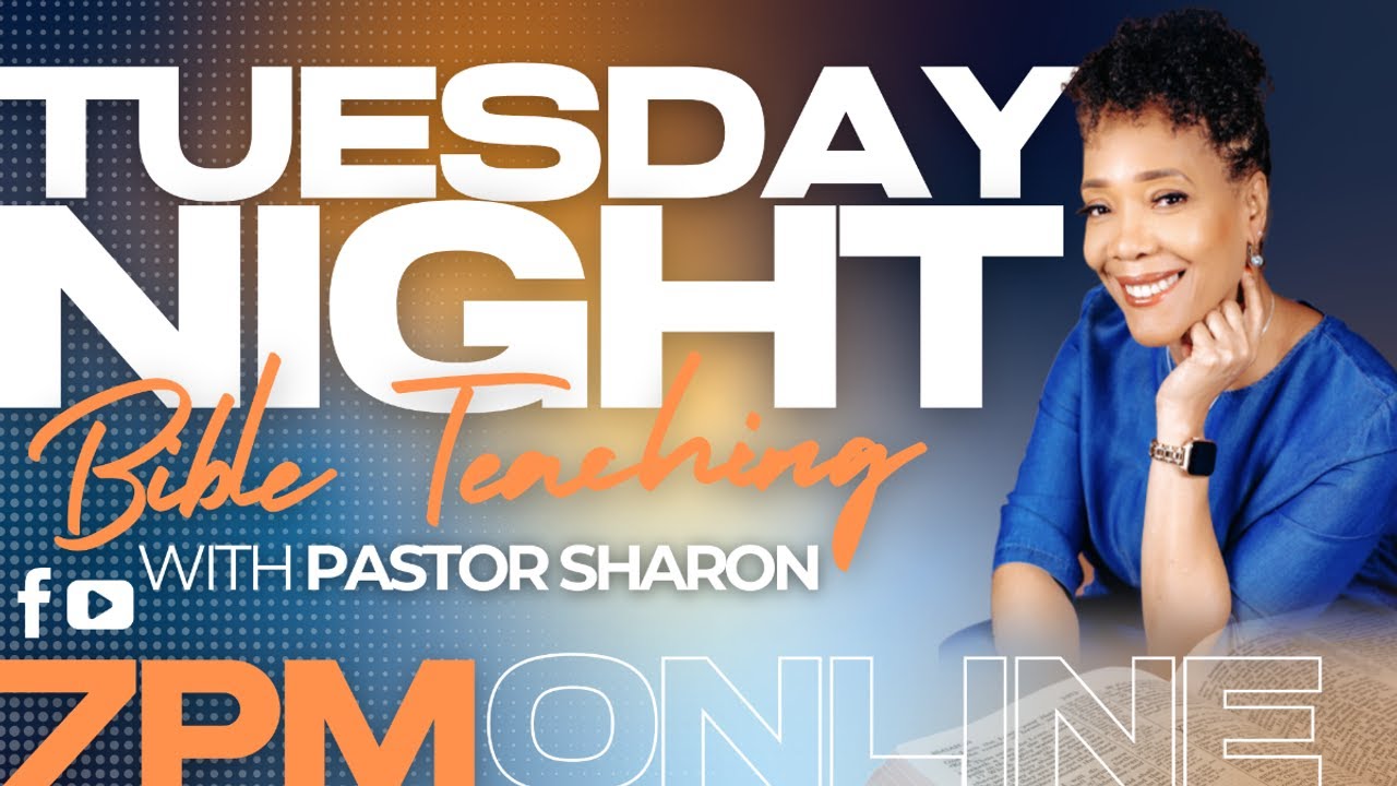 Tuesday Night Bible Teaching with Pastor Sharon