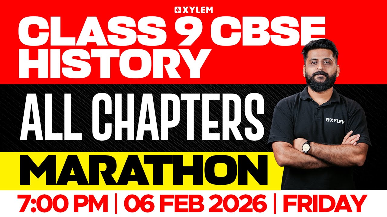 Class 9 CBSE Social Science | HISTORY : ALL CHAPTERS - MARATHON | Xylem Class 9 CBSE