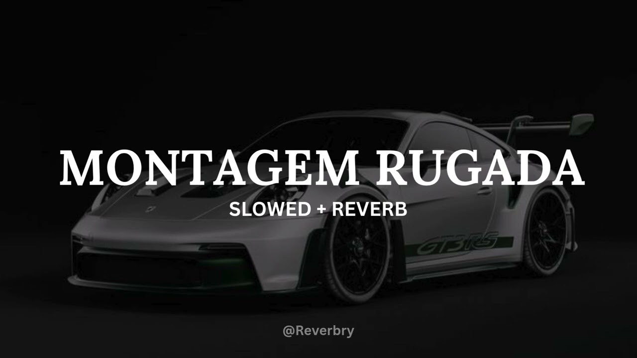 MONTAGEM RUGADA (ULTRA Slowed + Reverb) | [BRAZILIAN PHONK]