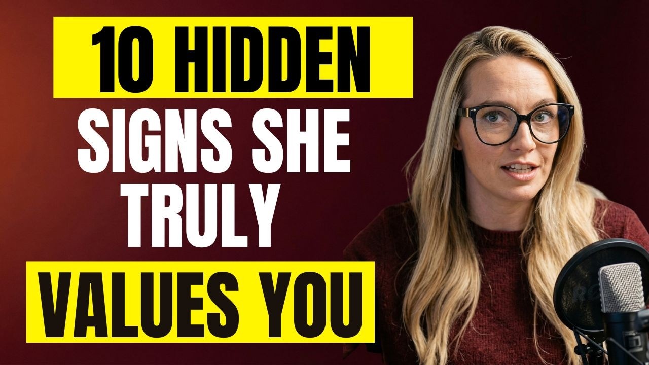 10 Hidden Signs She Truly Values You | Female Psychology