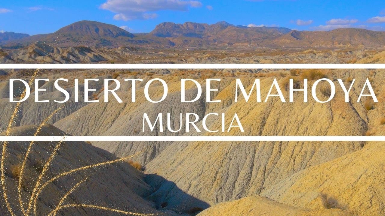 Región De Murcia, España: Conoce el Desierto de Mahoya | Paisaje Lunar 4K