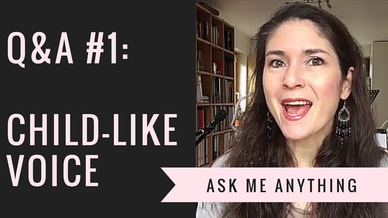 Q&A #1: Why do I sound childish when I sing?