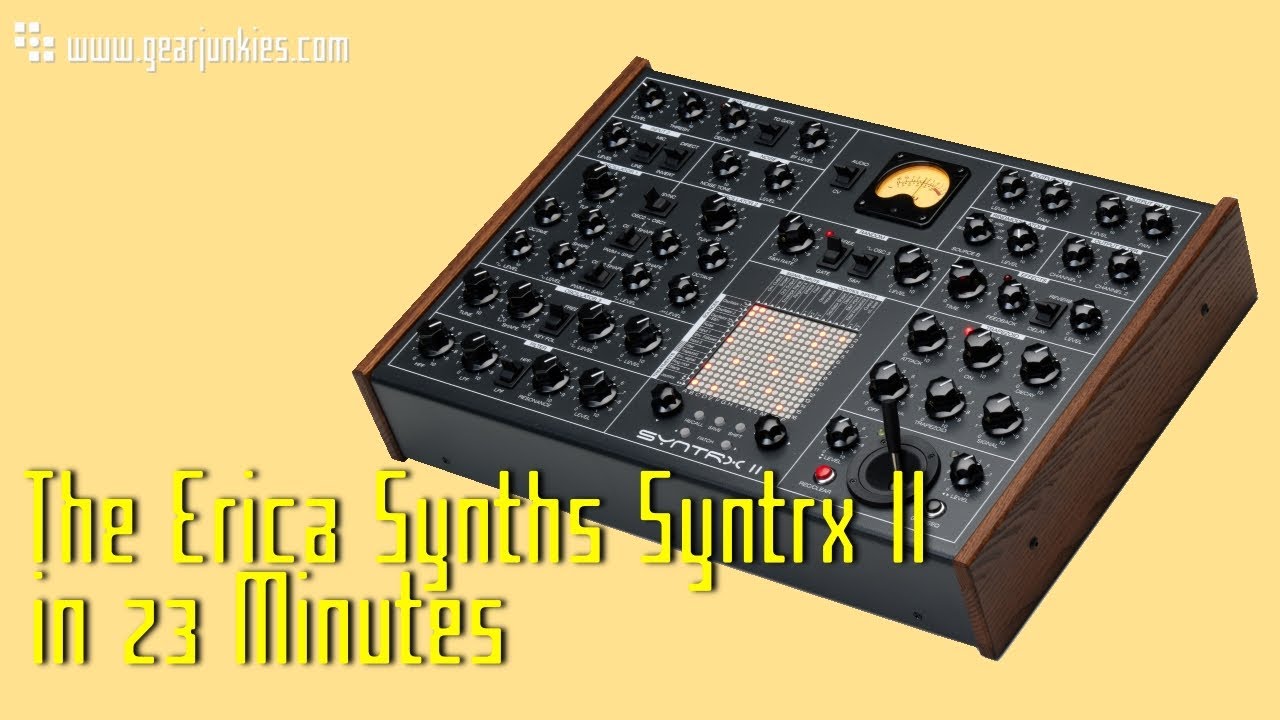 Erica Synths Syntrx II за 23 минуты