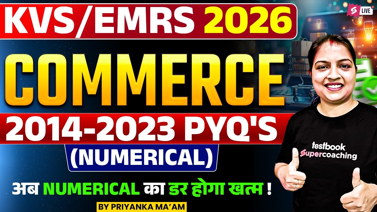 KVS NVS/EMRS Tier 2 Commerce Classes 2026 | KVS/EMRS Commerce PYQ's Solution by Priyanka Mam