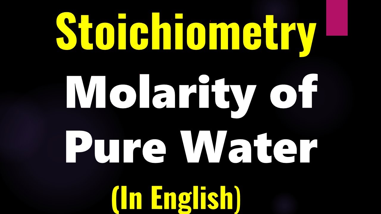 Molarity of pure water IITJEE Main Solved