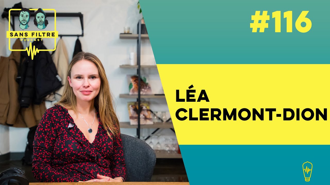 Sans Filtre #116 -  Léa Clermont-Dion - L'affaire Elisabeth Rioux et dénonciations