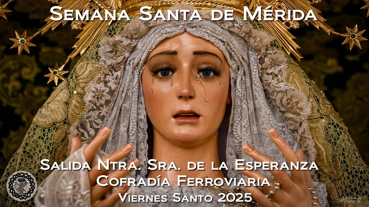 Salida Ntra. Sra. de la Esperanza - Ferroviarios - Viernes Santo - Mérida 2025