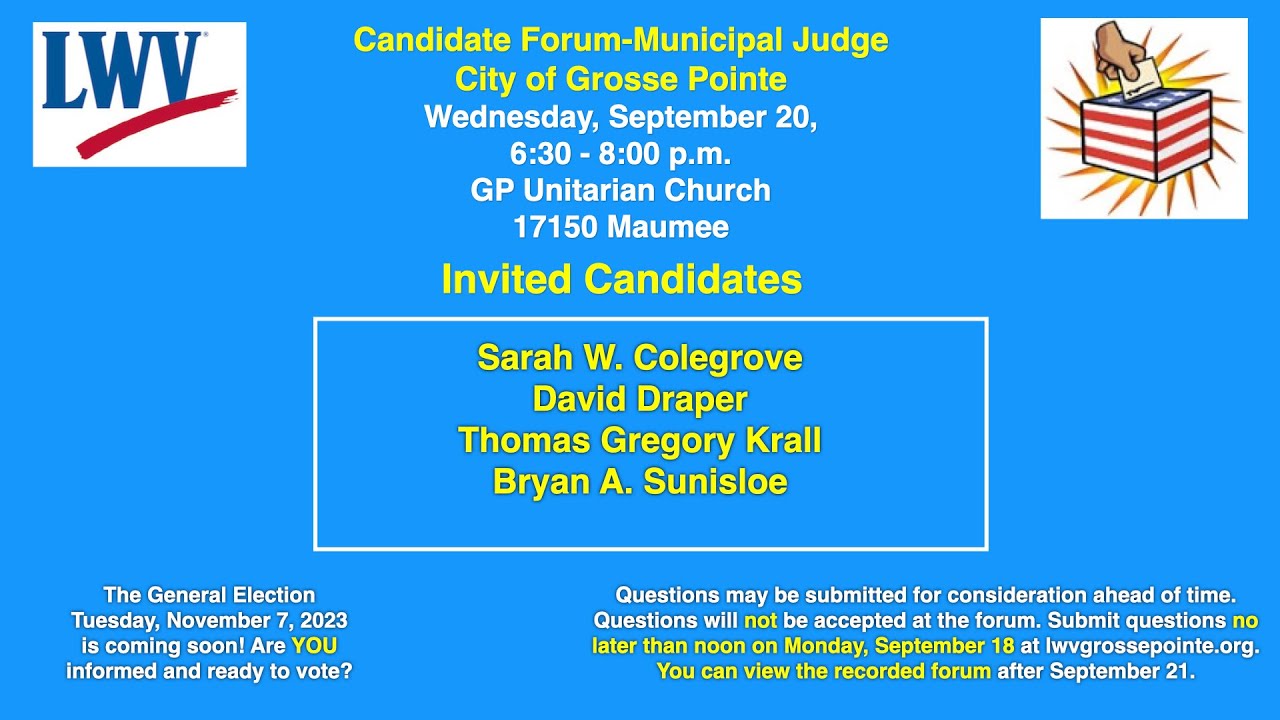 LWVGP Grosse Pointe City Municipal Judge Candidate Forum September 20, 2023