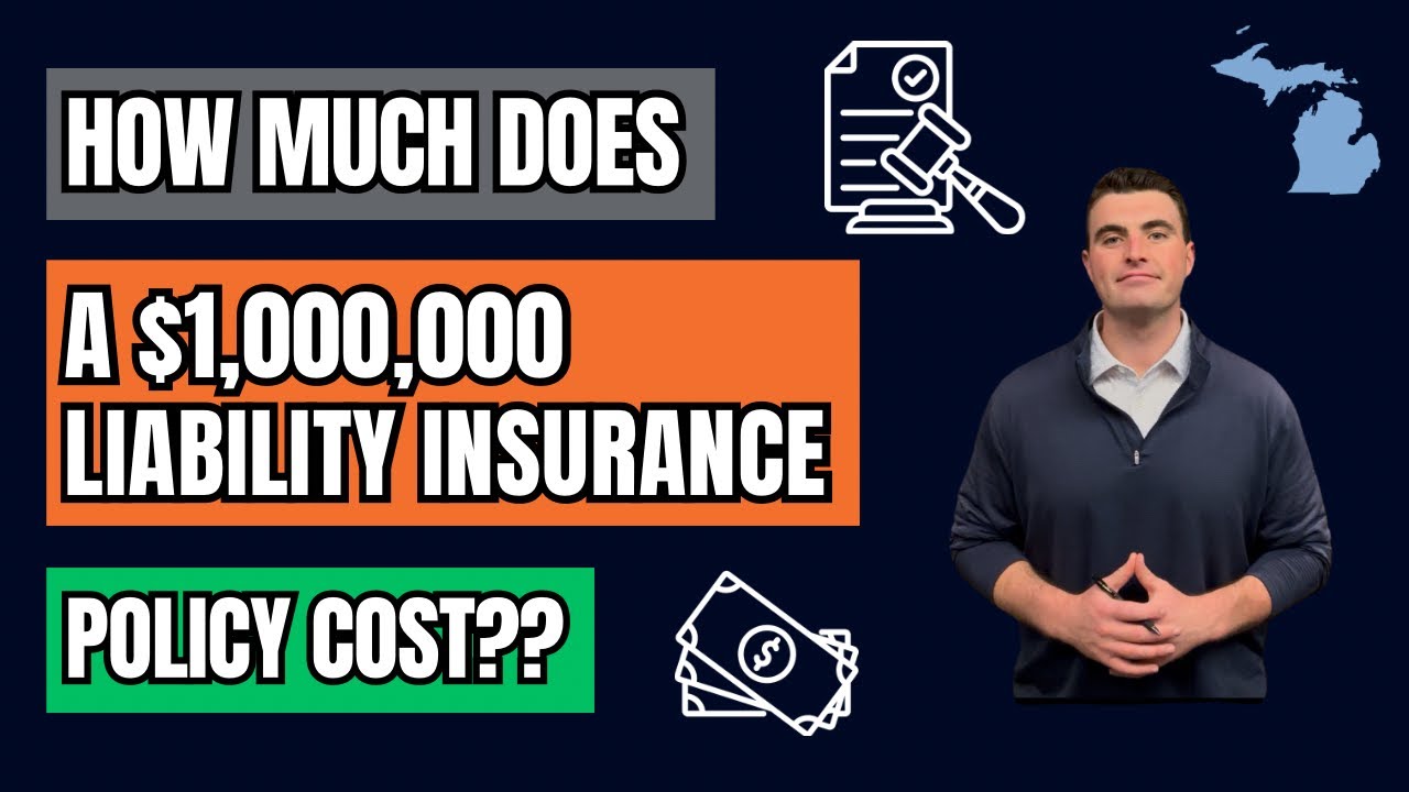 How Much Does a $1 Million Liability Insurance Policy Cost in Michigan?
