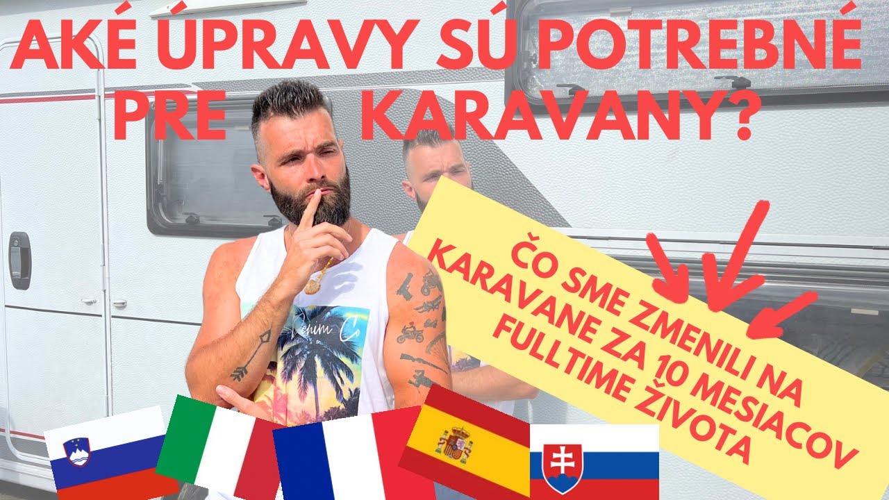 Aká je realita po 10 mesiacoch full-time bývania v Karavane? | Burstner 510 TK Prémio Plus